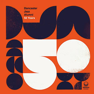 Review of Doncaster Jazz Alumni: 50 Years