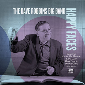 Review of The Dave Robbins Big Band: Happy Faces