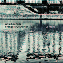 Review of Anja Lechner/François Couturier: Lontano