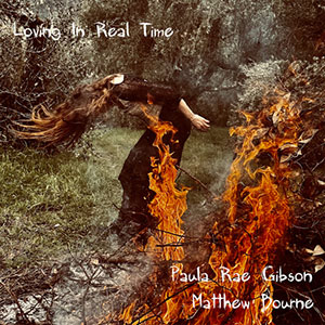 Review of Paula Rae Gibson featuring Matthew Bourne: Loving In Real Time