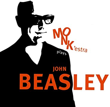Review of John Beasley MONK’estra: MONK’estra Plays John Beasley