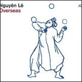 Review of Nguyên Lê: Overseas