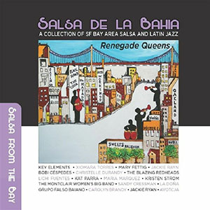 Review of Various Artists: Salsa de la Bahia Vol 3: Renegade Queens