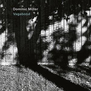 Review of Dominic Miller: Vagabond